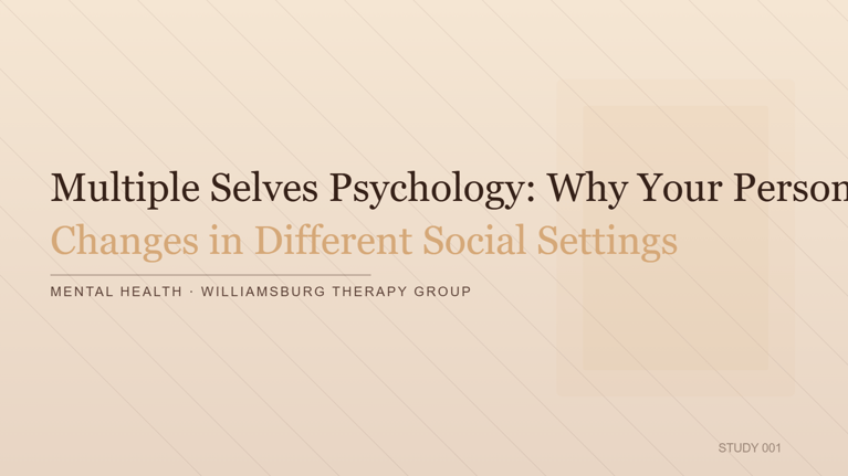 Multiple Selves Psychology: Why Your Personality Changes in Different Social Settings