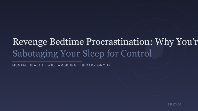 Revenge Bedtime Procrastination: Why You're Sabotaging Your Sleep for Control